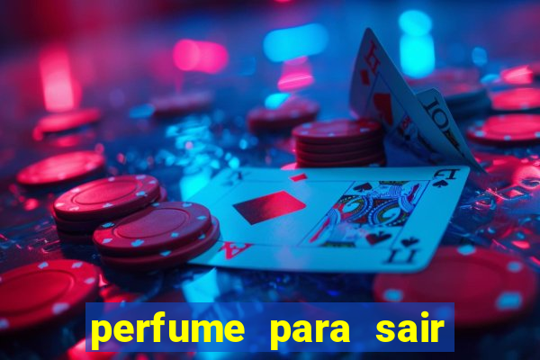 perfume para sair a noite